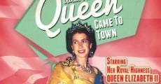 When the Queen Came to Town (2014)