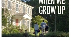 When We Grow Up (2018) stream