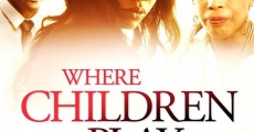 Where Children Play (2015)