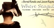 Where Seagulls Cry a Song film complet