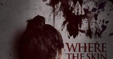 Where the Skin Lies (2017)