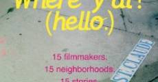 Filme completo Where Y'At (Hello)