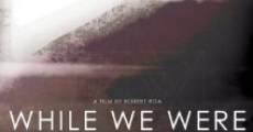 While We Were (2016)
