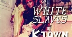 Filme completo White Slaves of K-Town