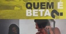 Filme completo Quem é Beta?