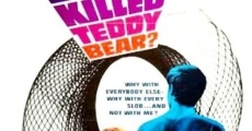 Película Who Killed Teddy Bear?