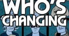 Película Who's Changing: An Adventure in Time with Fans