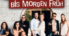 Filme completo Wir machen durch bis morgen früh