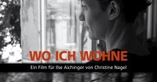 Filme completo Wo ich wohne. Ein Film für Ilse Aichinger