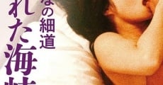 Filme completo Onna no hosomichi: Nureta kaikyo