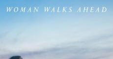 Woman Walks Ahead film complet