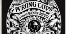 Película Wrong Cops: Chapter 1