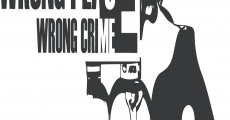 Wrong Place Wrong Crime film complet