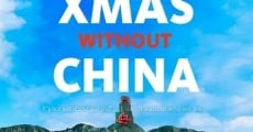 Película Xmas Without China