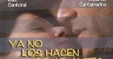 Ya no los hacen como antes (Amantes) film complet