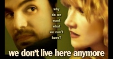 We Don't Live Here Anymore (2004)