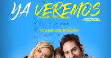 Ya veremos (2018) stream