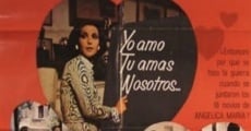 Yo Amo, Tu Amas, Nosotros...