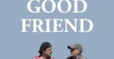 Película Your Good Friend
