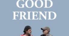 Your Good Friend (2013) stream