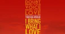 Youssou N'Dour: I Bring What I Love