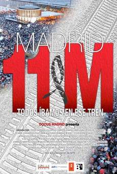 Madrid 11-M: Todos íbamos en ese tren streaming en ligne gratuit