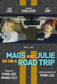 Mags and Julie Go on a Road Trip.