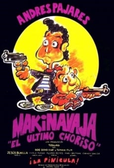 Makinavaja, el último choriso streaming en ligne gratuit