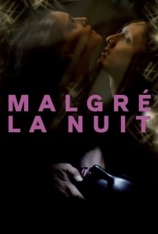 Malgré la nuit