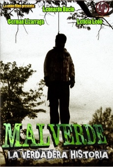 MALVERDE la verdadera historia (2014)