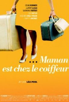 Watch Maman est chez le coiffeur online stream