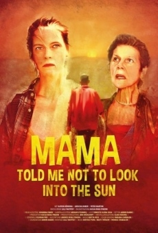 Película: Mamá me dijo que no mirara al sol