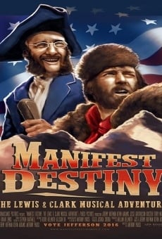 Ver película Destino manifiesto: la aventura musical de Lewis y Clark