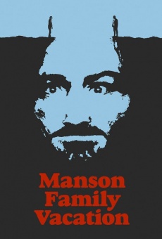 Manson Family Vacation online streaming