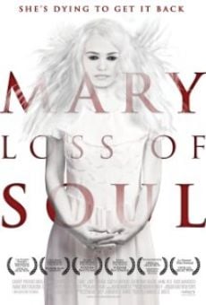 Watch Mary Loss of Soul online stream