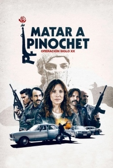 Matar a Pinochet streaming en ligne gratuit