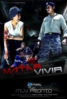 Watch Matar para vivir online stream