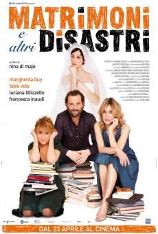 Matrimoni e altri disastri (2010)