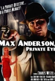 Max Anderson, Private Eye online kostenlos