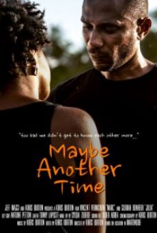 Maybe Another Time (2013)