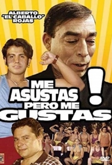 Me asusta pero me gusta