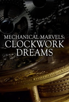 Watch Mechanical Marvels: Clockwork Dreams online stream