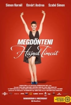 Megdönteni Hajnal Tímeát online streaming