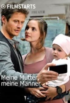 Meine Mutter, meine Männer online free