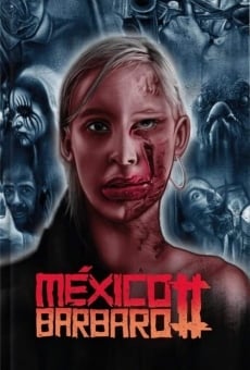 Ver película México Bárbaro 2