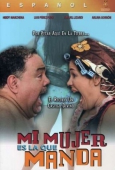 Mi mujer es la que manda streaming en ligne gratuit