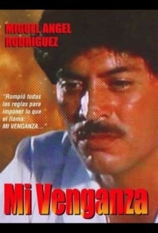 Mi venganza online streaming
