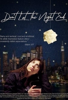 Don't Let the Night End en ligne gratuit