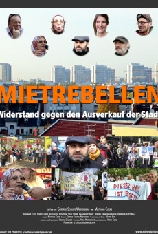 Mietrebellen - Widerstand gegen den Ausverkauf der Stadt en ligne gratuit