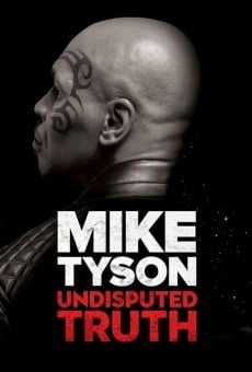 Watch Mike Tyson: Undisputed Truth online stream